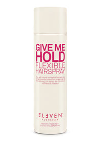 ELEVEN AUSTRALIA Give Me Hold Flexible Hairspray